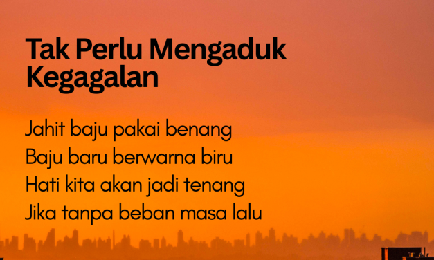 Tak Perlu Mengaduk Kegagalan